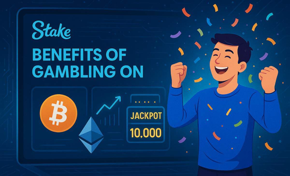 Benefits of Gambling on Stake